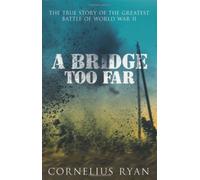 A Bridge Too Far (Hodder Great Reads) by Ryan, Cornelius (2007)