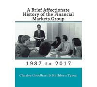 A Brief Affectionate History of the Financial Markets Group