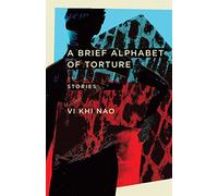 A Brief Alphabet of Torture: Stories (Fiction Collective Two)