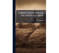 A Brief Exposition Of The Apostles Creed