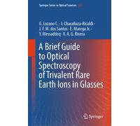 A Brief Guide to Optical Spectroscopy of Trivalent Rare Earth Ions in Glasses