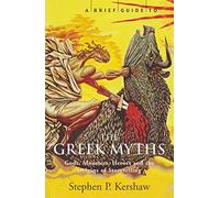 A Brief Guide to the Greek Myths (Brief Guide Series)