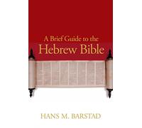 A Brief Guide to the Hebrew Bible