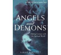 A Brief History of Angels and Demons (Brief History (Running Press))