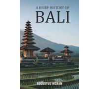 A Brief History of Bali