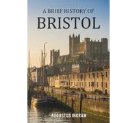 A Brief History of Bristol