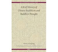 A Brief History of Chinese Buddhism and Buddhist Thought: 18 (Brill's Humanities in China Library)