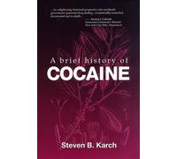 A Brief History of Cocaine