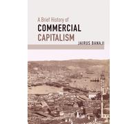 A Brief History of Commercial Capitalism