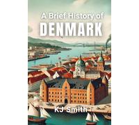A Brief History of Denmark