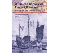A Brief History of Early Okinawa Based on the Omoro Sshi