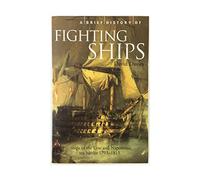 A Brief History of Fighting Ships (Brief Histories)