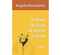 A Brief History of Great Fritain: Part I (The Animal World Chronicles)