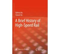 A Brief History of High-Speed Rail