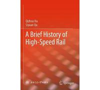 A Brief History of High-Speed Rail