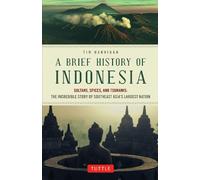 A Brief History of Indonesia