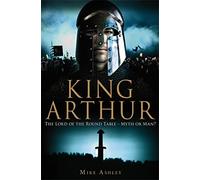 A Brief History of King Arthur