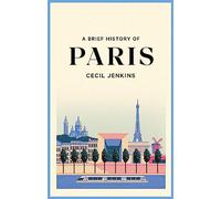 A Brief History of Paris (Paperback) - Cecil Jenkins Book