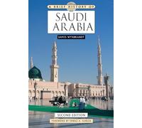 A Brief History of Saudi Arabia, Second Edition (Brief History Of... (Checkmark Books))