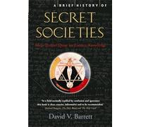 A Brief History of Secret Societies (Brief Histories)