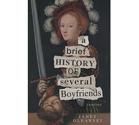 A Brief History of Several Boyfriends