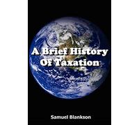 A Brief History of Taxation