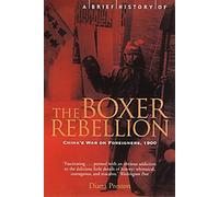 A Brief History of the Boxer Rebellion