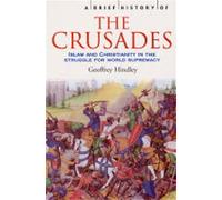 A Brief History of the Crusades: (Brief Histories)
