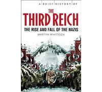 A Brief History of The Third Reich