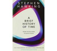 A Brief History Of Time: From Big Bang To Black Holes
