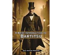 A Brief Introduction to Bartitsu