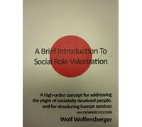 A Brief Introduction To Social Role Valorization [