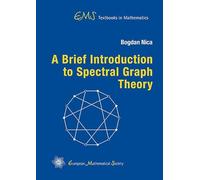 A Brief Introduction to Spectral Graph Theory (EMS Textbooks in Mathematics)