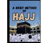 A Brief Method of Hajj