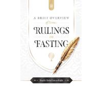 A brief overview of some Rulings on Fasting