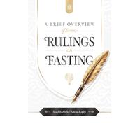 A brief overview of some Rulings on Fasting
