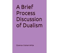 A Brief Process Discussion of Dualism