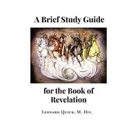 A Brief Study Guide for the Book of Revelation
