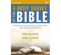 A Brief Survey of the Bible Video Study: Discovering the Big Picture of God's Story from Genesis to Revelation