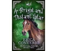 A Bright and Distant Star: The Five Stones Pentalogy - Book Two: Volume 2