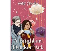 A Brighter, Darker Art
