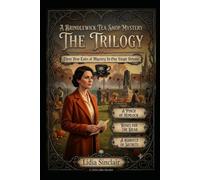 A BRINDLEWICK TEA SHOP MYSTERY THE TRILOGY: Three Cozy Stories In One Volume (Elowen Voss Botanical Mysteries)