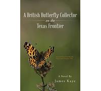 A British Butterfly Collector on the Texas Frontier
