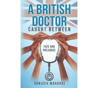A British Doctor Caught Between Fate and Prejudice