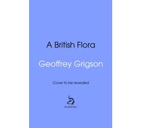 A British Flora : Aaron's Beard to Yellow-wort