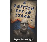 A British Spy in Isaan