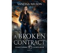 A Broken Contract: Fractured Conclave - Book 2
