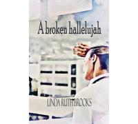 A broken hallelujah: An Australian collection of heart stories