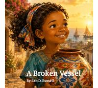 A Broken Vessel: Tales from Zanzibar (Tales from Zanzibar: African Folklore to Live By.)