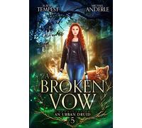 A Broken Vow: 5 (Chronicles of an Urban Druid)